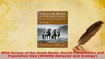 Download  Wild Horses of the Great Basin Social Competition and Population Size Wildlife Behavior PDF Full Ebook