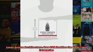 EventDriven Architecture How SOA Enables the RealTime Enterprise