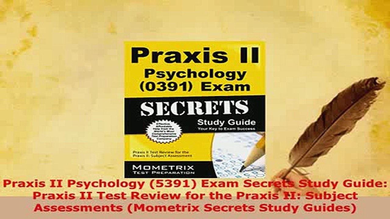 Download  Praxis II Psychology 5391 Exam Secrets Study Guide Praxis II Test Review for the Praxis PDF Book Free