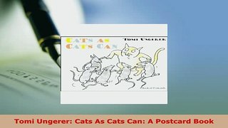 PDF  Tomi Ungerer Cats As Cats Can A Postcard Book PDF Book Free
