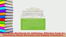 PDF  MindBody Workbook for Addiction Effective Tools for SubstanceAbuse Recovery and Relapse Read Online