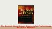 PDF  The Book of Ethics Expert Guidance For Professionals Who Treat Addiction Download Full Ebook