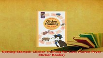 Download  Getting Started Clicker Training for Cats Karen Pryor Clicker Books Read Online