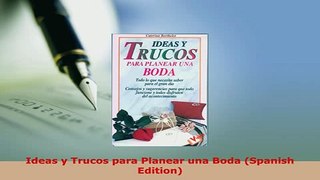 PDF  Ideas y Trucos para Planear una Boda Spanish Edition Download Full Ebook