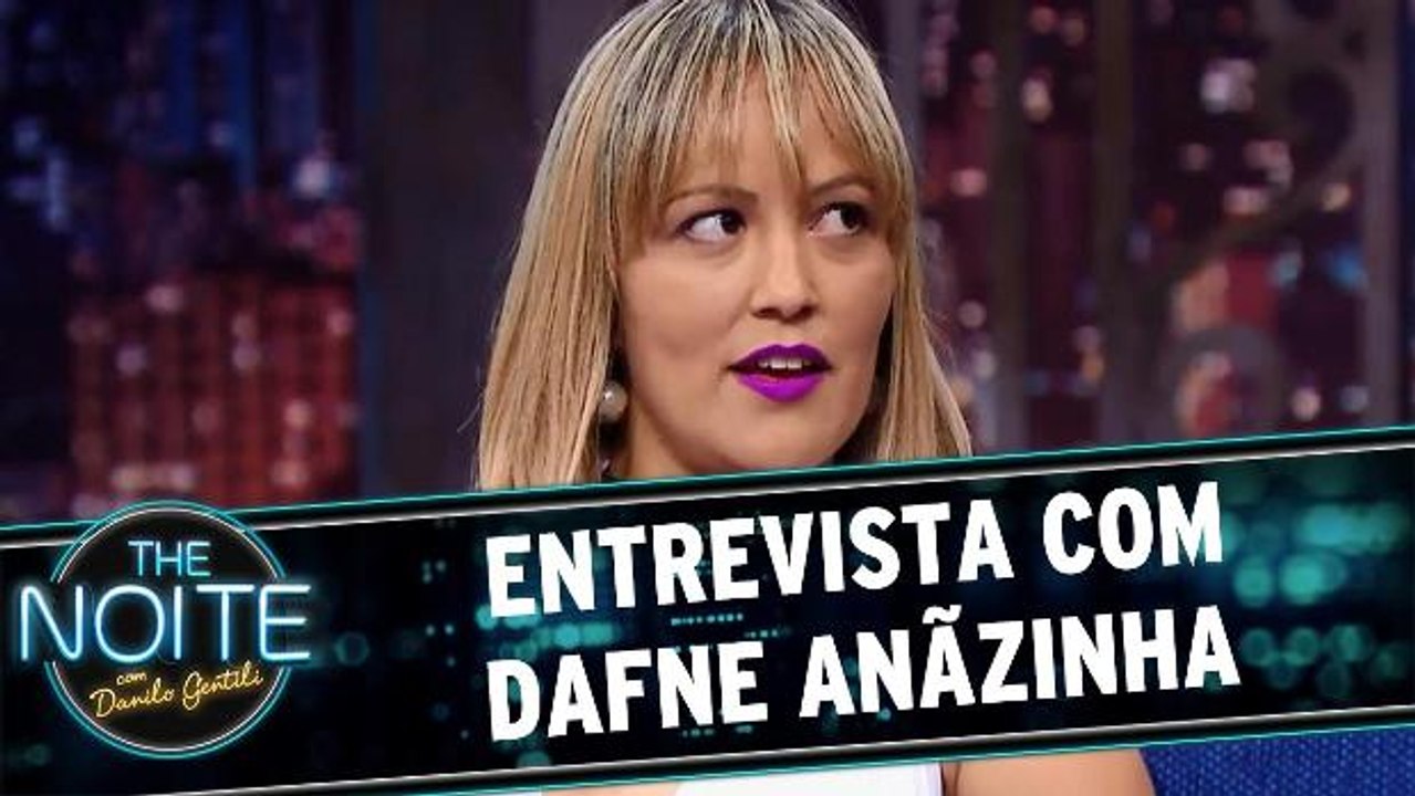Entrevista com Dafne Anãzinha