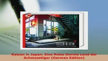 Download  Katzen in Japan Eine Reise Durchs Land der Schmusetiger German Edition Ebook