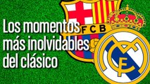 Los momentos más inolvidables del clásico