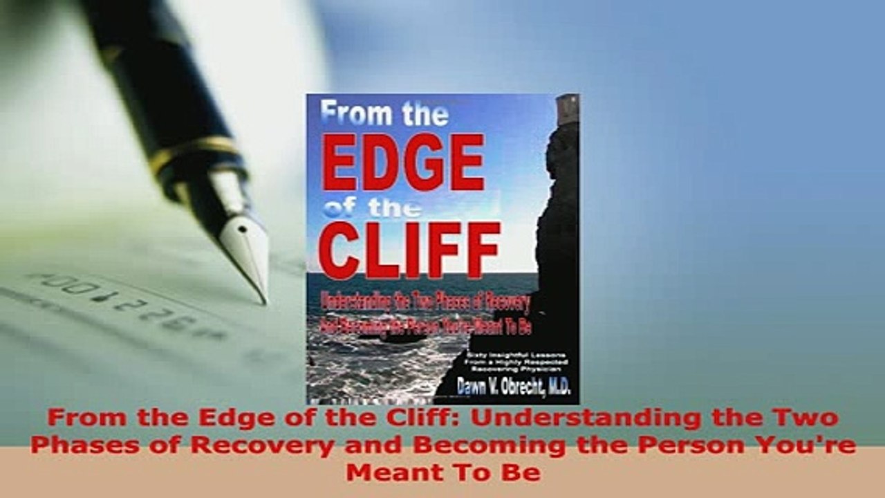 Download  From the Edge of the Cliff Understanding the Two Phases of Recovery and Becoming the PDF Full Ebook