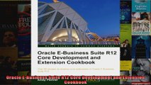 Oracle EBusiness Suite R12 Core Development and Extension Cookbook