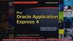 Pro Oracle Application Express 4 Experts Voice in Databases