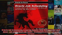 Oracle Job Scheduling Creating Robust Task Management with dbmsjob and Oracle 10g