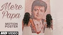 Mere Papa Video Song (Motion Poster) - Tulsi Kumar, Khushali Kumar - Releasing Tomorrow_HD-1080p_Google Brothers Attock