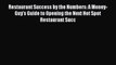 Read Restaurant Success by the Numbers: A Money-Guy's Guide to Opening the Next Hot Spot Restaurant