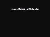 Read Inns and Taverns of Old London Ebook Free