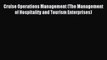 Read Cruise Operations Management (The Management of Hospitality and Tourism Enterprises) PDF