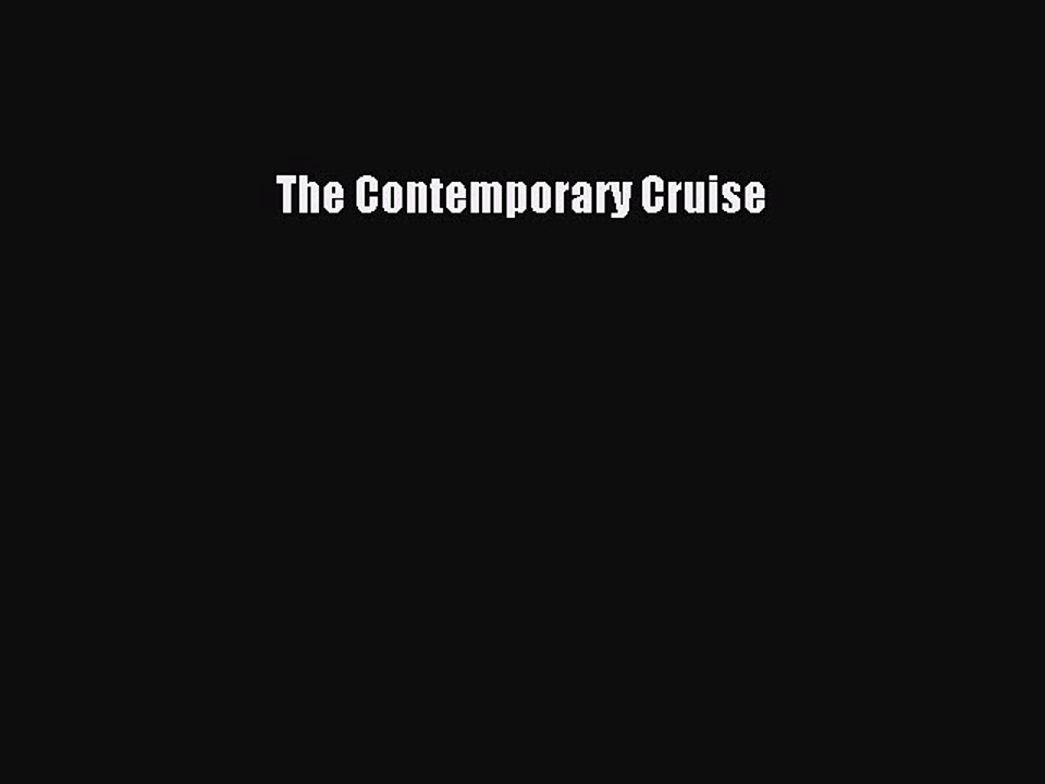Read The Contemporary Cruise Ebook Free