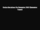 Download Cruise Vacations For Dummies 2007 (Dummies Travel) Ebook Free