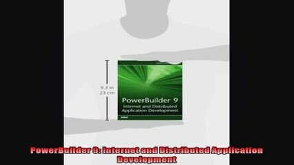PowerBuilder 9 Internet and Distributed Application Development