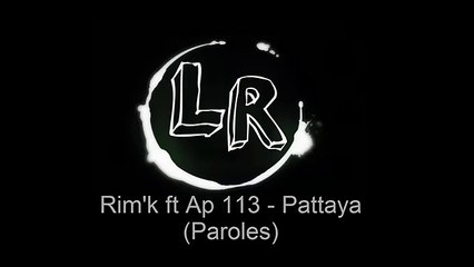 Rim'k Feat Ap - Pattaya (Music Lyrics)