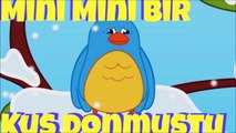 Mini Mini Bir Kuş Donmuştu Çocuk Şarkısı Dinle