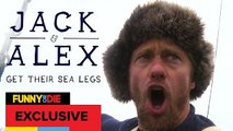Jack & Alex Find Their Sea Legs