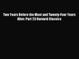 Read Two Years Before the Mast and Twenty-Four Years After: Part 23 Harvard Classics Ebook