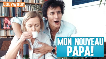 LOLYWOOD - Mon nouveau papa !