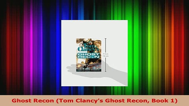 PDF Ghost Recon Tom Clancys Ghost Recon Book 1 Download Full Ebook