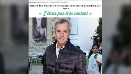 Plus jeune, Bernard de la Villardière se droguait et "a cogné" son fils