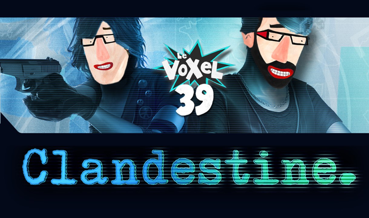 Voxel39# Test de CLANDESTINE, infiltration en coop asymétrique
