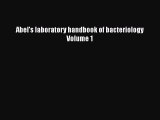 Download Abel's laboratory handbook of bacteriology Volume 1 Free Books