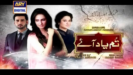 Watch Tum Yaad Aaye Episode – 09 – 31st March 2016 on ARY Digital