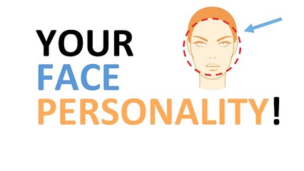 What Does The Shape of Your Face Reveal About Your Personality?