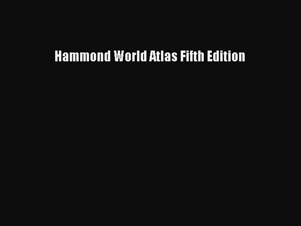 Read Hammond World Atlas Fifth Edition PDF Free