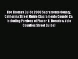 Read The Thomas Guide 2008 Sacramento County California Street Guide (Sacramento County Ca