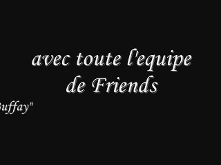 FRIENDS- Tu pues le chat !!