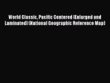 Read World Classic Pacific Centered [Enlarged and Laminated] (National Geographic Reference