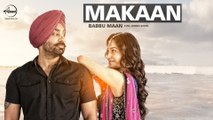 Makaan (Full Audio Song) - Babbu Maan - Latest Punjabi Song 2016