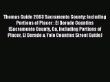 Read Thomas Guide 2003 Sacramento County: Including Portions of Placer : El Dorado Counties
