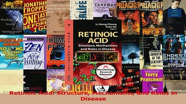 Read Retinoic Acid Structure Mechanisms and Roles in Disease Ebook Free