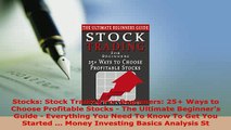 Download  Stocks Stock Trading For Beginners 25 Ways to Choose Profitable Stocks  The Ultimate PDF Book Free