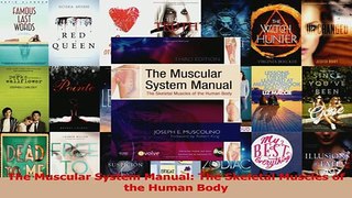 Read  The Muscular System Manual The Skeletal Muscles of the Human Body Ebook Online