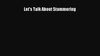 [PDF] Let's Talk About Stammering [Read] Online