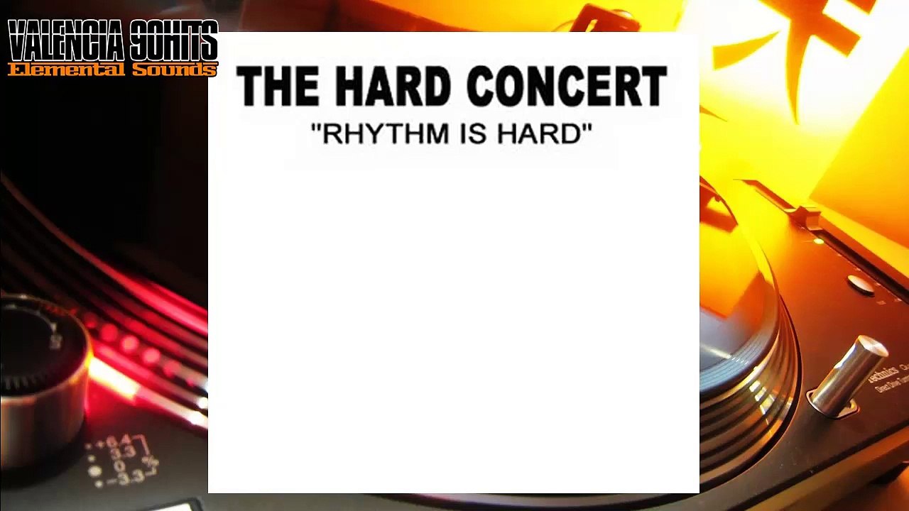The Hard Concert - Rhythm Is Hard (Concert Mix) [1993]