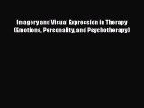 [PDF] Imagery and Visual Expression in Therapy (Emotions Personality and Psychotherapy) [Download]