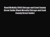 Read Rand McNally 2004 Chicago and Cook County Street Guide (Rand Mcnally Chicago and Cook