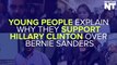 Young People Explain Why They Support Hillary Clinton Over Bernie Sanders