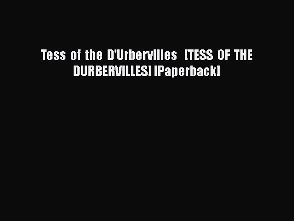 PDF Tess of the D'Urbervilles   [TESS OF THE DURBERVILLES] [Paperback] Free Books