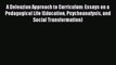 [PDF] A Deleuzian Approach to Curriculum: Essays on a Pedagogical Life (Education Psychoanalysis