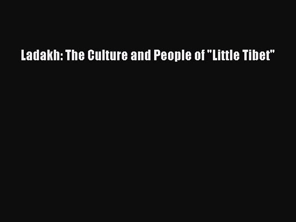 Download Ladakh: The Culture and People of Little Tibet PDF Online